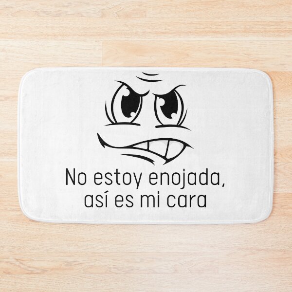 Item preview, No Estoy Enojada, Asi Es Mi Cara designed and sold by Designs-DA.