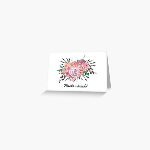 Thanks a Bunch Text with Multicoloured Floral Bouquet Greeting Card