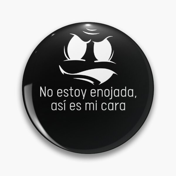 Item preview, No Estoy Enojada, Asi Es Mi Cara designed and sold by Designs-DA.