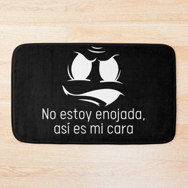 Item preview, No Estoy Enojada, Asi Es Mi Cara designed and sold by Designs-DA.