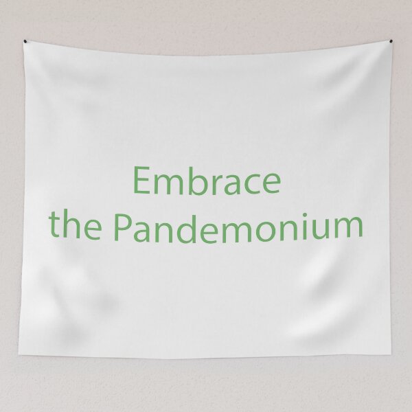 Item preview, Embrace the Pandemonium designed and sold by AnnbleBee.