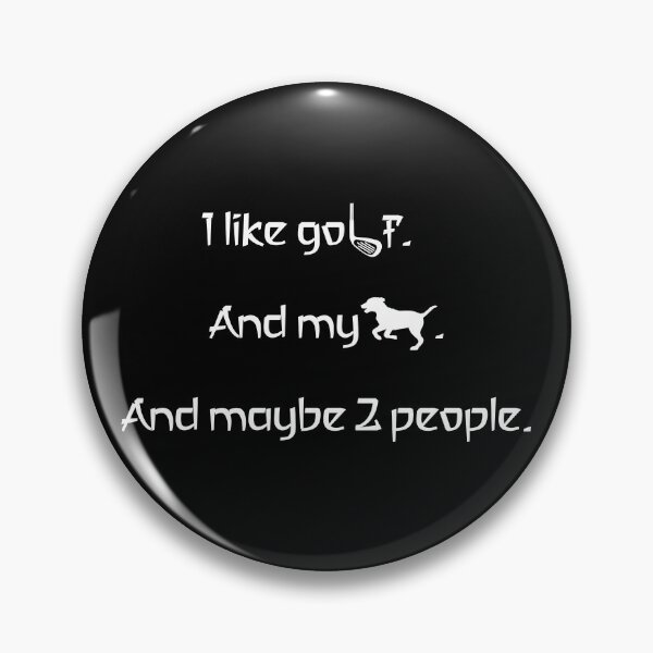 Item preview, I love golf, my dog and 2 people. designed and sold by 2Girls1Shirt.