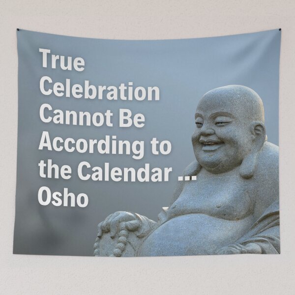 Item preview, Osho Quote - True Celebration... designed and sold by RetComly.