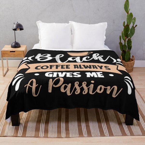 Item preview, Black Coffee Always Give A Passion-Coffee puns  designed and sold by shivani21061993.