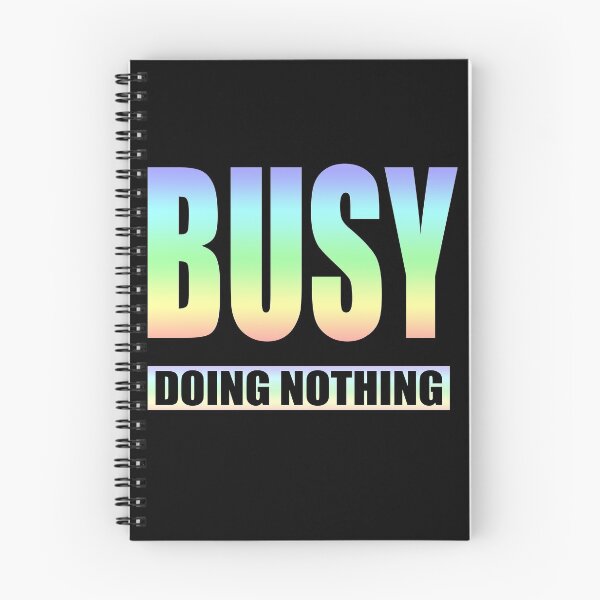 Item preview, Busy Doing Nothing Tshirt designed and sold by SaliDesigner.