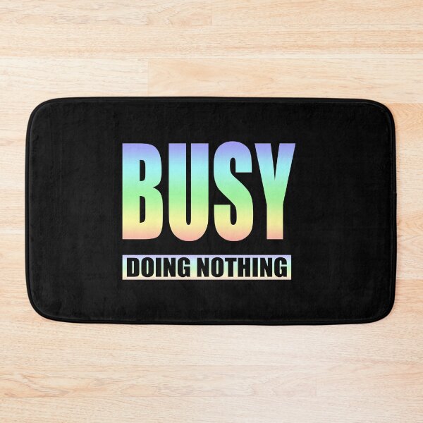 Item preview, Busy Doing Nothing Tshirt designed and sold by SaliDesigner.