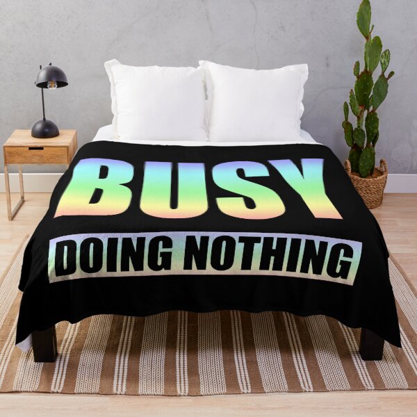 Item preview, Busy Doing Nothing Tshirt designed and sold by SaliDesigner.