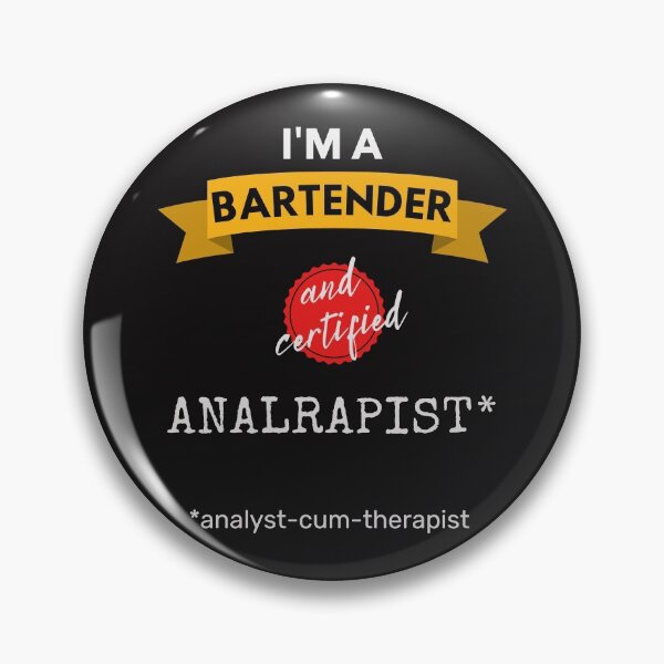 Item preview, I'm a Bartender and Certified Analrapist designed and sold by weezerd26.