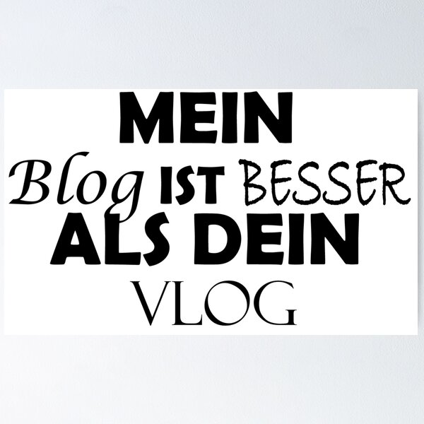 Artikelvorschau, Mein Blog ist besser als dein Vlog entworfen und verkauft von Illium21.