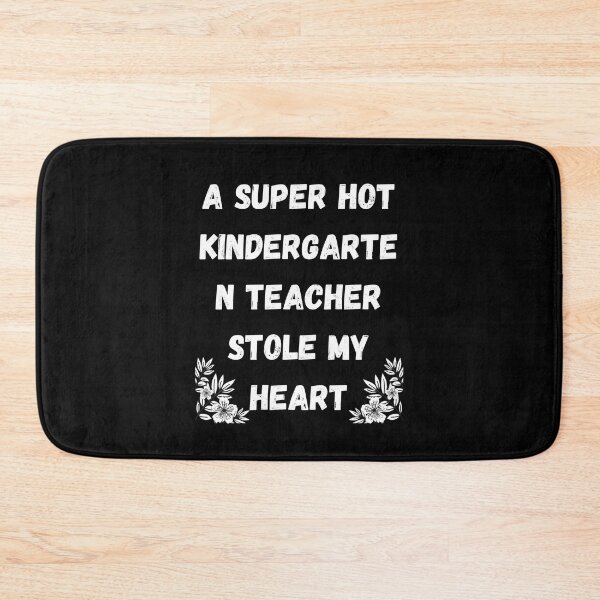 Item preview, A Super Hot Kindergarten Teacher Stole My Heart Gift Funny Valentine  designed and sold by piskwi.