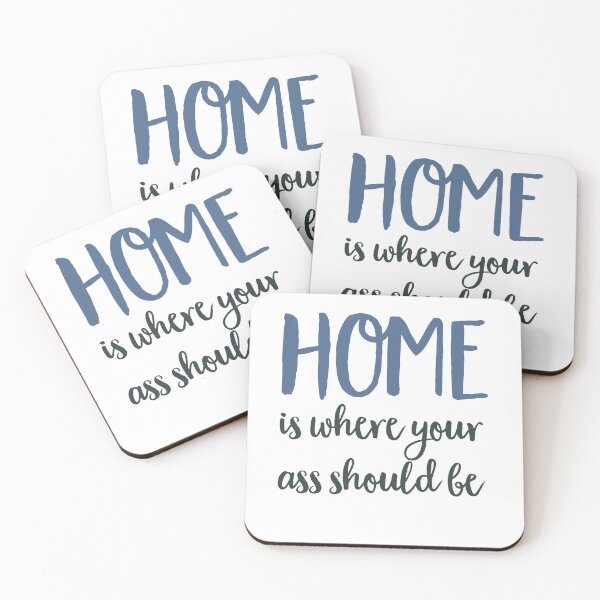Item preview, Home is where your ass should be designed and sold by Vectorqueen.