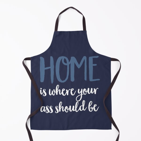 Item preview, Home is where your ass should be designed and sold by Vectorqueen.