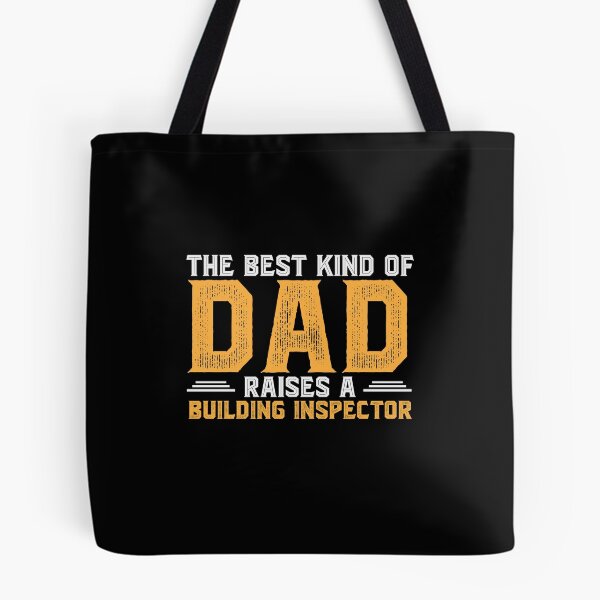 Item preview, The Best Kind of DAD Raises a Building Inspector designed and sold by abcxyzsma.
