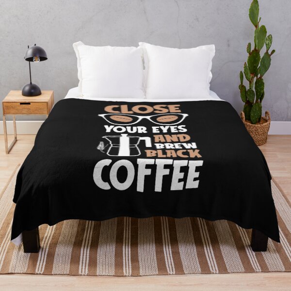 Item preview, Close Your Eyes Brew Black Coffee-Coffee puns  designed and sold by shivani21061993.
