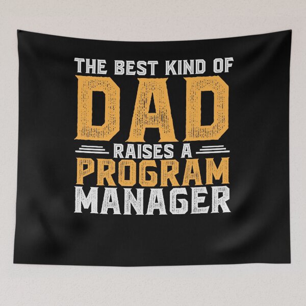Item preview, The Best Kind of DAD Raises a Program Manager designed and sold by abcxyzsma.