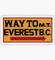 Way to Mt. Everest B. C. Sign, Nepal Sticker