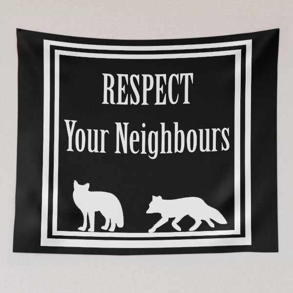 Item preview, Respect Your Neighbours designed and sold by Mrspink16.