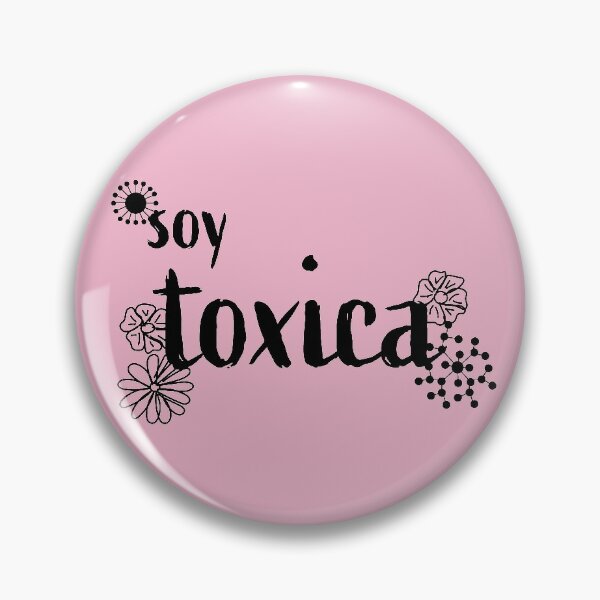 Toxica Pins and Buttons for Sale | Redbubble