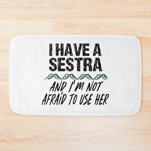 Item preview, I Have a Sestra and I'm not Afraid to Use Her Orphan Black designed and sold by TravelScientist.