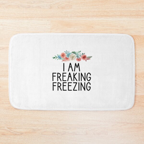 Item preview, I am freakin freezing / Funny Winter Lover Gift Idea for Girls with saying designed and sold by Chamssou.