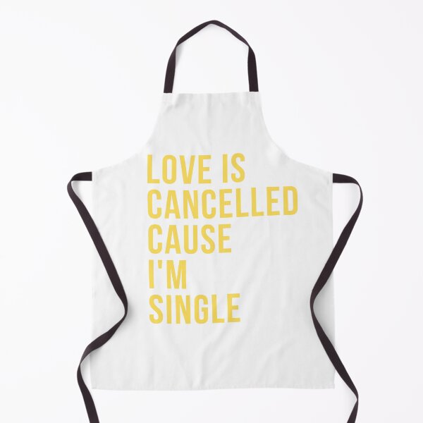 Item preview, Love Is Cancelled cause i'm single designed and sold by Sheen-designs.