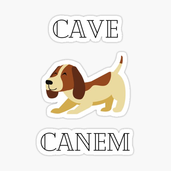 Cave canem - beware of the beagle Sticker