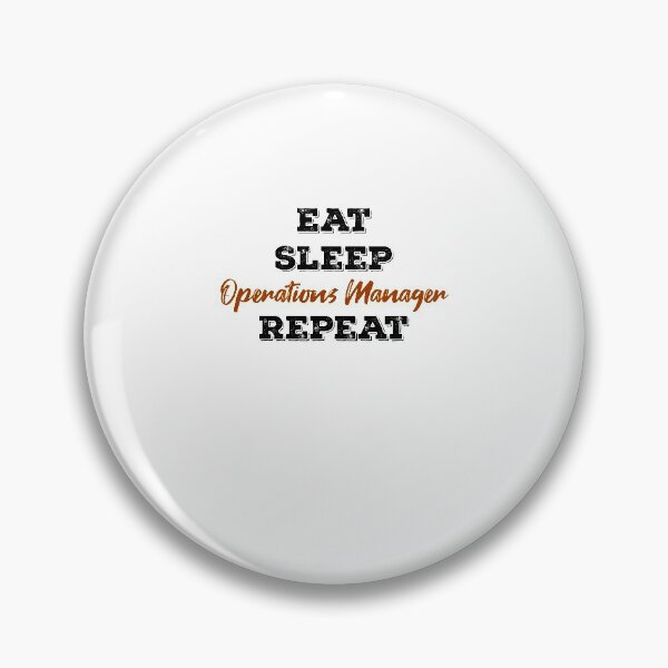 Item preview, Eat Sleep Operations manager Repeat designed and sold by ThebestArtshop.