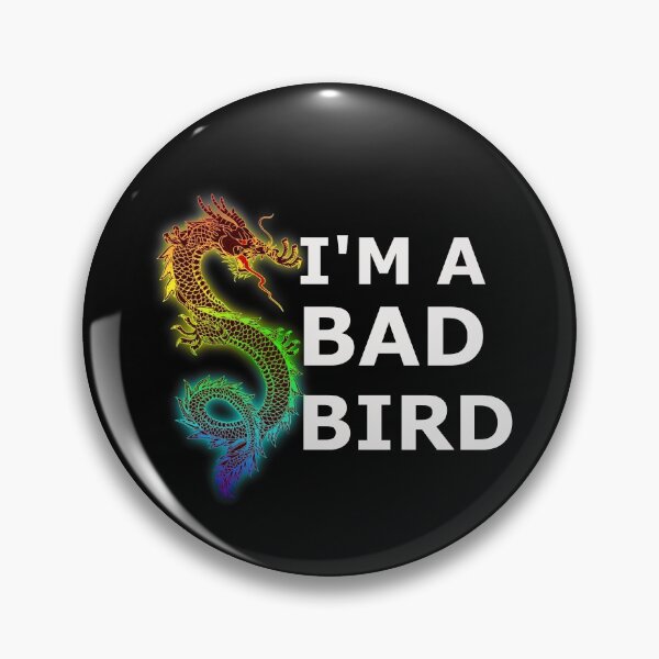 Item preview, I am a bad bird designed and sold by KarmaRoots.