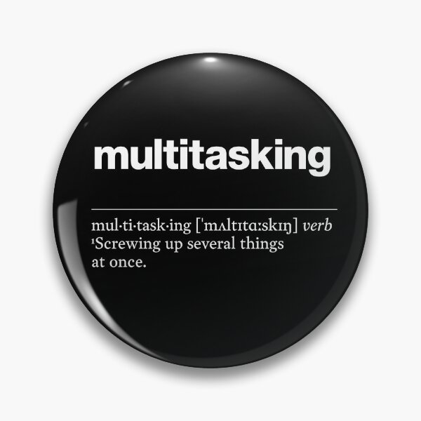 Item preview, "Multitasking" is a fun, humorous definition designed and sold by TrueType.