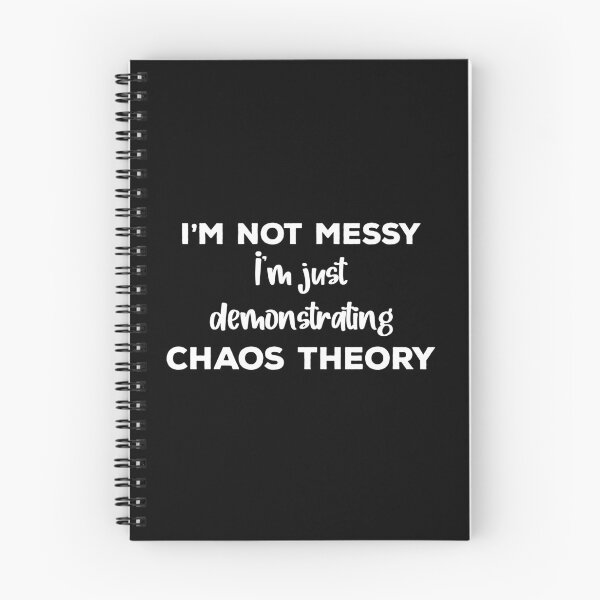 Item preview, I'm not messy I'm just demonstrating chaos theory designed and sold by Ashi17.