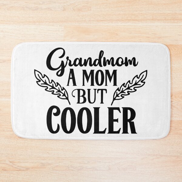Item preview, Grandmom A Mom But Cooler in Black Colour designed and sold by MHabeeb.