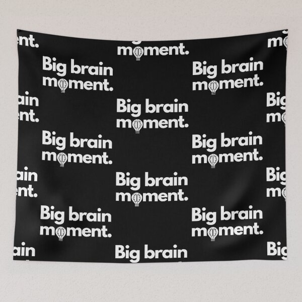Artikelvorschau, Big Brain Moment Lustiges Design entworfen und verkauft von Artomobiles.