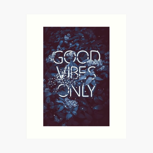 good vibes only II Art Print