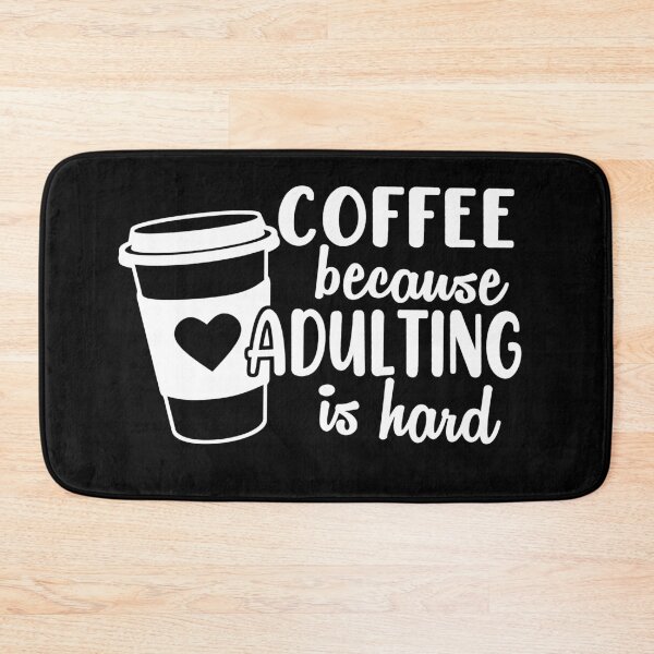 Item preview, Coffee because adulting is hard designed and sold by Spoof-Tastic.