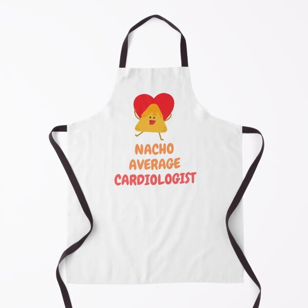 Item preview, Nacho Average Cardiologist - Funny Cardiology designed and sold by GasparArts.