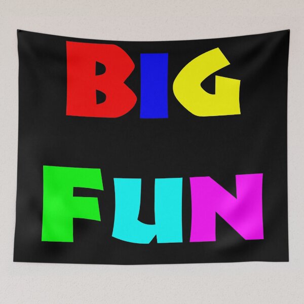 Item preview, Big Fun Always Fun designed and sold by dino8.