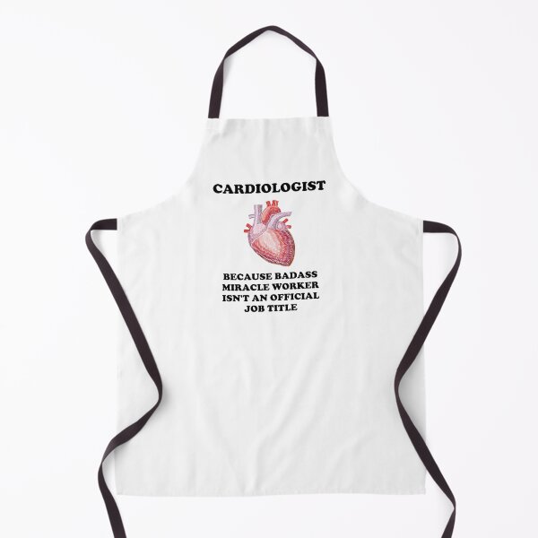 Item preview, Cardiologist Because Badass Miracle Worker Isn't An Official Job Title - Funny Cardiology designed and sold by GasparArts.