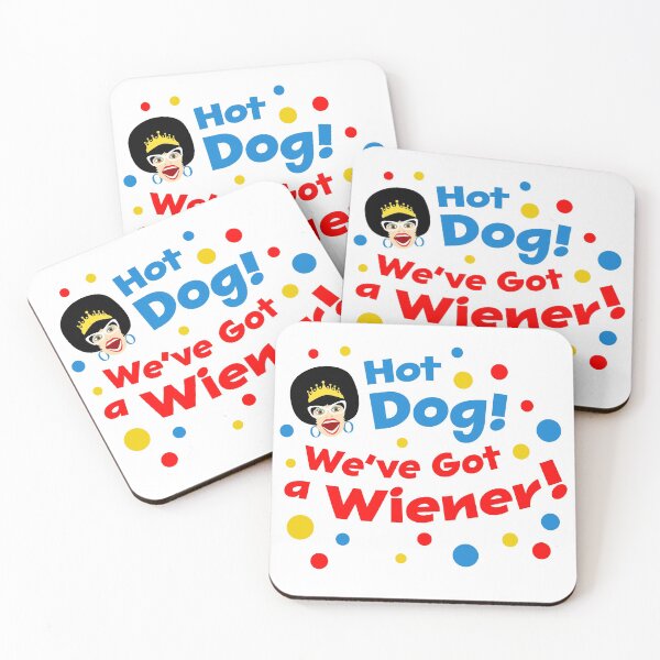 Item preview, Hot Dog We've got a Wiener designed and sold by MissR1981.