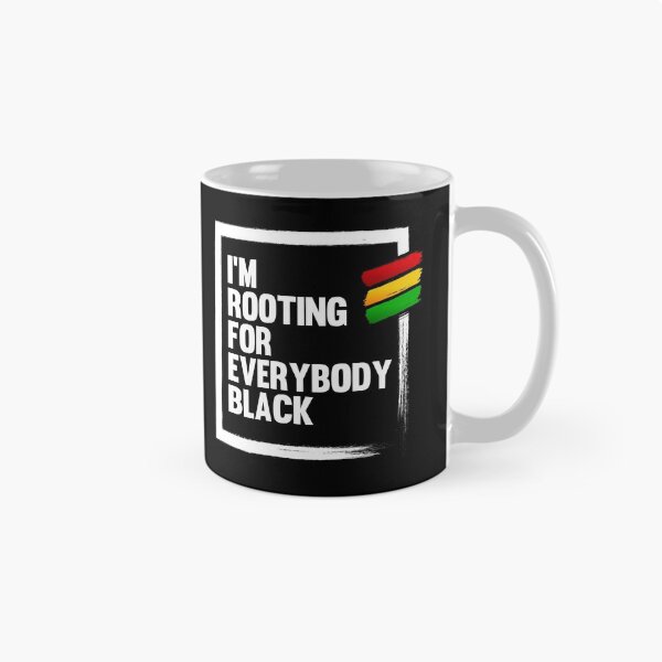 Item preview, I'M ROOTING FOR EVERYBODY BLACK | ISSA RAE  designed and sold by kindxinn.