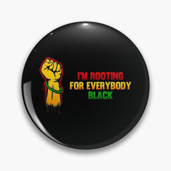 Item preview, I'M ROOTING FOR EVERYBODY BLACK | ISSA RAE  designed and sold by kindxinn.
