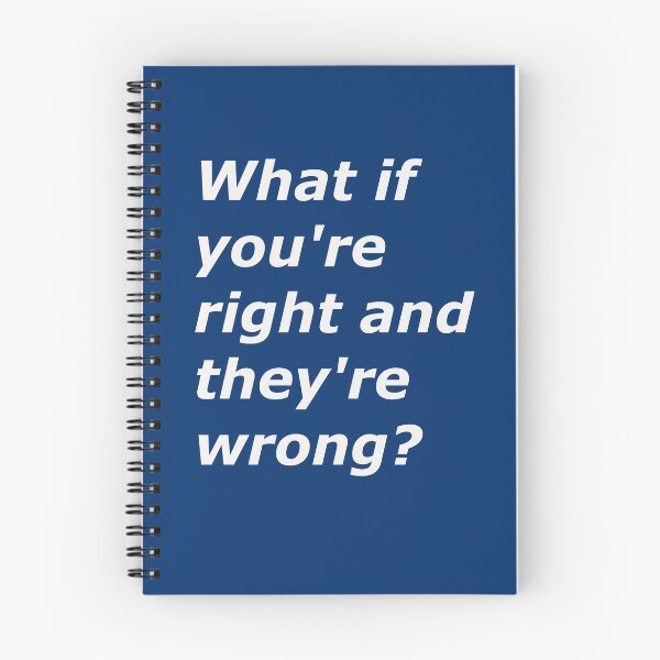 Item preview, what if you're right and they're wrong designed and sold by KarmaRoots.