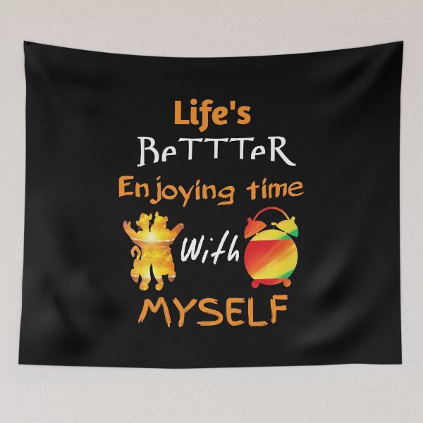 Item preview, Life is better enjoying time with myself,,, life is bettter with myself,, -  designed and sold by Chakilogy.