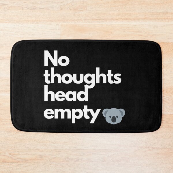 Item preview, No Thoughts Head Empty, Funny Koala, Design. designed and sold by Artomobiles.