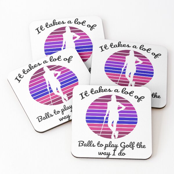 Item preview, It takes a lot of balls to golf the way I do designed and sold by PERsonalthreads.