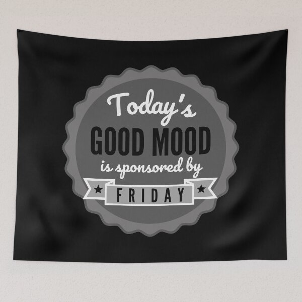Item preview, Today's Good Mood Is Sponsored By Friday designed and sold by m95sim.