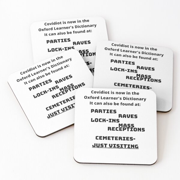 Item preview, Covidiot is now in the Oxford Learner's Dictionary, it can also be found at parties, raves, lock-ins, mass receptions and cemeteries - just visiting designed and sold by Yesmalady.