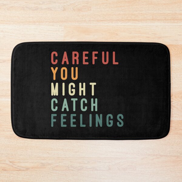 Item preview, Careful You Might Catch Feelings - Valentine's Day designed and sold by Imadovic.