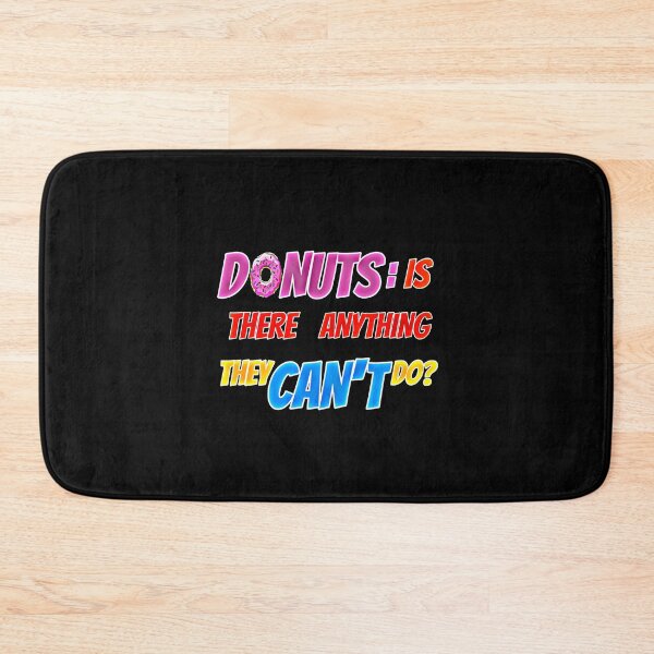 Item preview, Donuts Is There Anything They Can't Do Funny Shirts designed and sold by Magic-Offers.