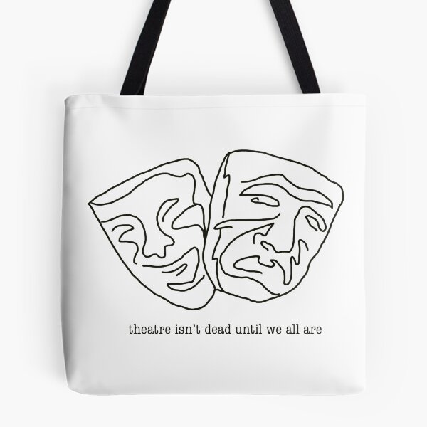 Item preview, "Theatre Isn’t Dead" Illustration designed and sold by gwynethstrope.
