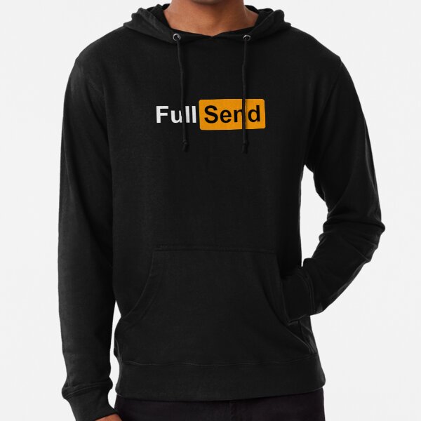 full send sweatshirts